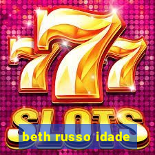 beth russo idade